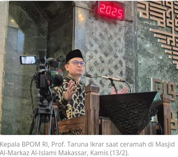  Kepala BPOM, Sampaikan Puasa Miliki Manfaat Bagi Kesehatan di Hadapan Jamaah Masjid Al Markaz Al Islami 