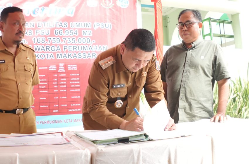  7 Perumahan Serahkan PSU ke Pemerintah Kota Makassar