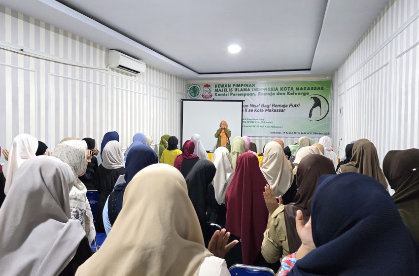  MUI Makassar Gelar Pembinaan Fiqhun Nisa Bagi Remaja Putri
