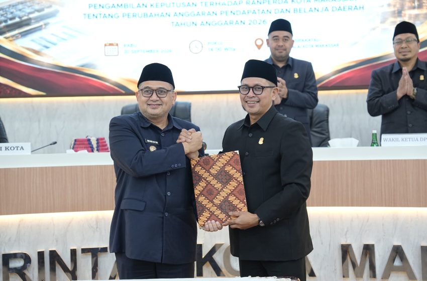  Pemkot dan DPRD Makassar Sahkan APBD Perubahan 2026 Rp5,26 Triliun